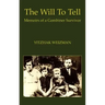 The Will To Tell
