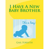 I Have A New Baby Brother