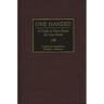 One Handed: A Guide to Piano Music for One Hand