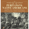 Puritans vs. Native Americans King Philip's War North American Colonization US History 3rd Grade Children's American History