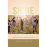 Shine: The Visual Economy of Light in African Diasporic Aesthetic Practice