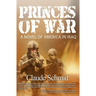 Princes of War: A Novel of America in Iraq