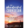 The Wonderful Counselor: Helping Those Who Assist God in Caring for the Spiritual Lives of His People