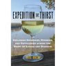 Expedition of Thirst: Exploring Breweries, Wineries, and Distilleries Across the Heart of Kansas and Missouri