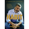 The Imperative Habit: 7 Non-Spiritual Practices Towards Spiritual Behavior - For Happiness, Health, Love and Success