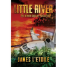 Little River: The Other Side of Paradise