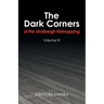 The Dark Corners of the Lindbergh Kidnapping: Volume Iv