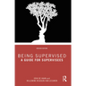 Being Supervised: A Guide for Supervisees