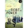 Debt as Power