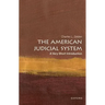 The American Judicial System: A Very Short Introduction