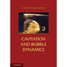 Cavitation and Bubble Dynamics
