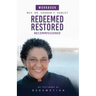 Redeemed Restored Recommissioned My Testimony of Redemption Workbook