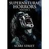 Supernatural Horrors Volume 2: Occult and Supernatural Suspense Anthology