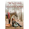 Waiting for Scotland: Poems and Meditations