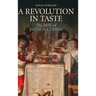 A Revolution in Taste