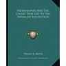 Freemasonry and the Causes That Led to the American Revolution