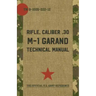 U.S. Army M-1 Garand Technical Manual