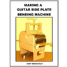 Making a Guitar Side Plate Bender