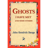 Ghosts I Have Met and Some Others