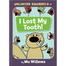 I Lost My Tooth!-An Unlimited Squirrels Book
