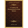 A Century of Mormonism in Great Britain