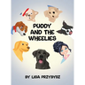 Puddy And The Wheelies