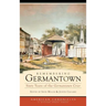 Remembering Germantown: Sixty Years of the Germantown Crier