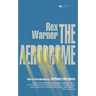 The Aerodrome: A Love Story