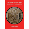 Strangers and Nomads: Catholic Martyrs of England and Wales