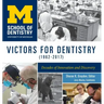 Victors for Dentistry (1962-2017): Decades of Innovation and Discovery