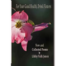 For Your Good Health, Drink Flowers: New and Collected Poems