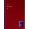 Ellen Raymond: Vol. I