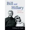 Bill and Hillary: The Politics of the Personal