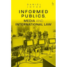 Informed Publics, Media and International Law