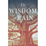 The Wisdom of Rain