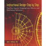 Instructional Design-Step by Step: Nine Easy Steps for Designing Lean, Effective, and Motivational Instruction