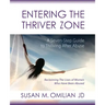 Entering the Thriver Zone: A Seven-Step Guide to Thriving After Abuse