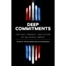 Deep Commitments: The Past, Present, and Future of Religious Liberty