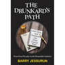 The Drunkard's Path: Self-Help and Guidance for Your Career Path