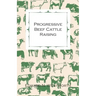 Progressive Beef Cattle Raising