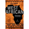 Some West African Proverbs and their Simple Meaning