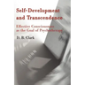 Self-Development and Transcendence: Effective Consciousness as the Goal of Psychotherapy