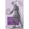 Unitarian Radicalism: Political Impact, 1770-1814