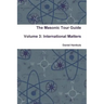 The Masonic Tour Guide - Volume 3