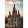 Being Saved: Explorations in Human Salvation
