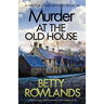 Murder at the Old House: A gripping and unputdownable cozy mystery novel