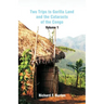 Two Trips to Gorilla Land and the Cataracts of the Congo: Volume 1