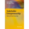 Stakeholder Entrepreneurship: Public and Private Partnerships