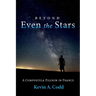 Beyond Even the Stars: A Compostela Pilgrim in France