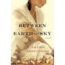 Between Earth and Sky